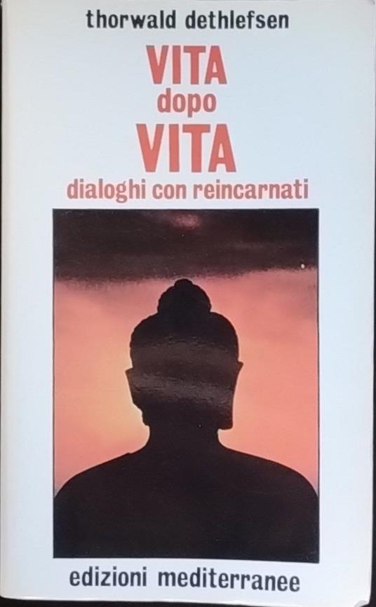 Vita dopo vita - Thorwald Dethlefsen - copertina