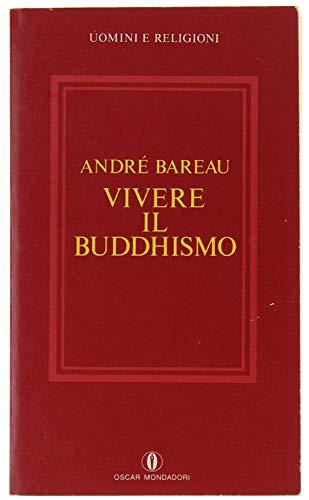 Vivere il buddhismo - André Bareau - copertina