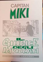 Capitan MIki. Il giudice degli impiccati. V episodio. Album n. 6