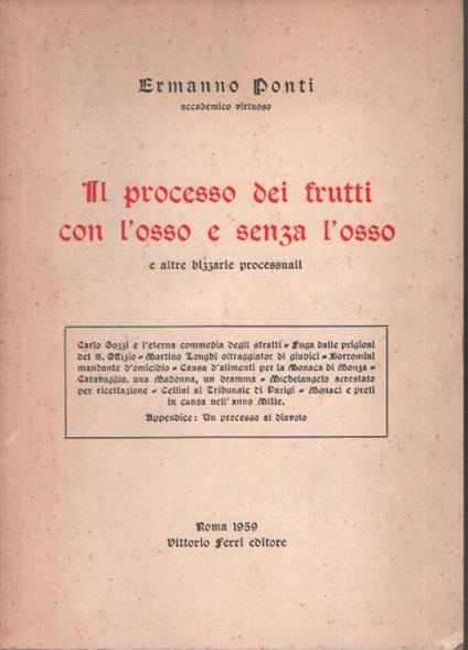 Il processo dei frutti con l'osso e senza osso - Ermanno Ponti - copertina
