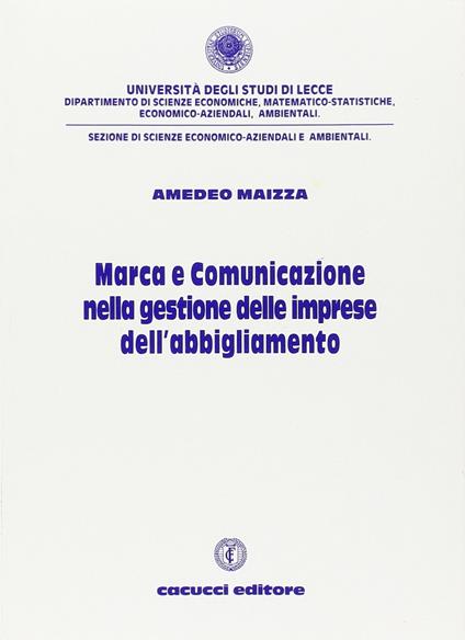 Marca e comunicazione nella gestione delle imprese dell'abbigliamento - copertina