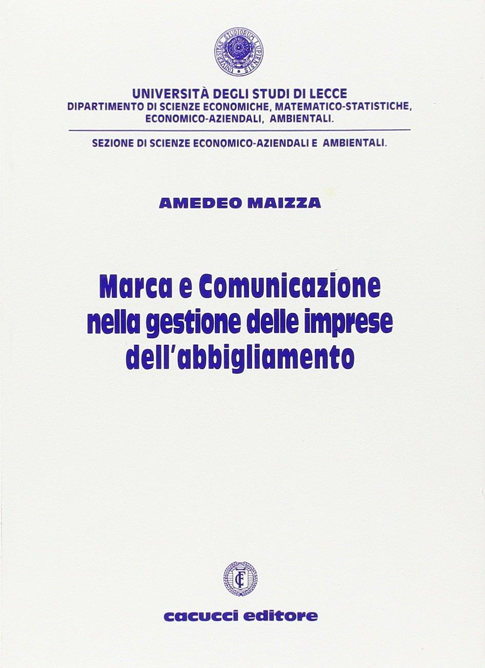 Marca e comunicazione nella gestione delle imprese dell'abbigliamento