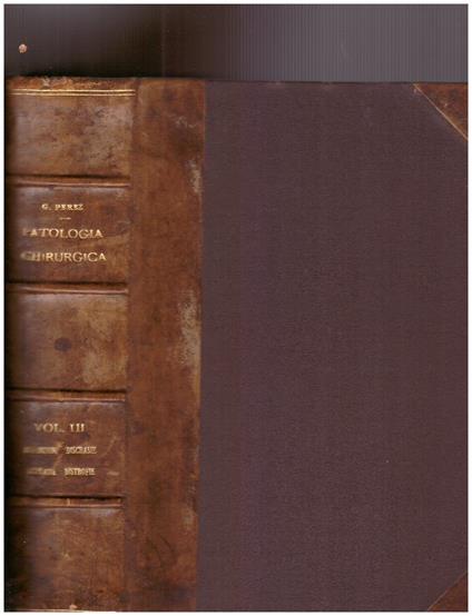 Trattato di Patologia Chirurgica Vol. III - Giovanni Perez - copertina