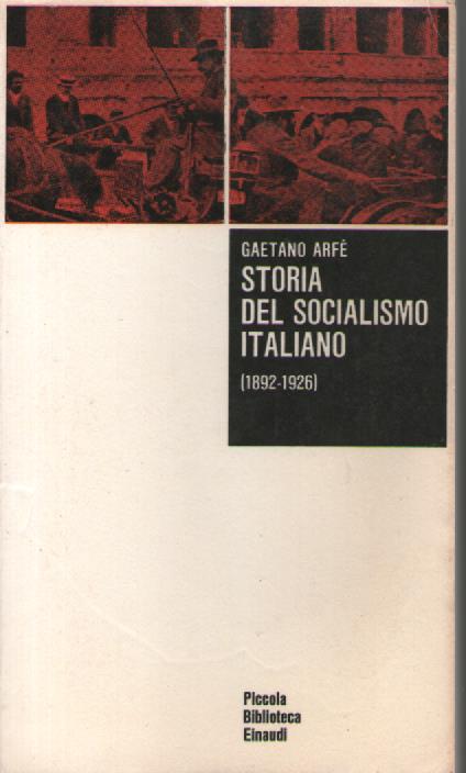 Storia del socialismo italiano (1892-1926) - Gaetano Arfé - copertina