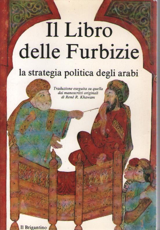 Il Libro delle Furbizie. La strategia politica degli arabi