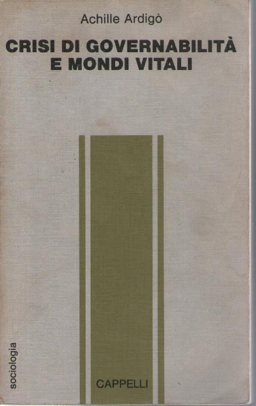 Crisi di governabilità e mondi vitali