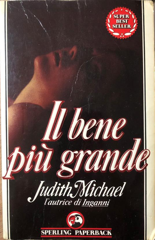 Il bene più grande - Judith Michael - copertina