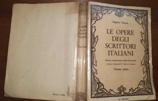 Le opere degli scrittori italiani. Volume primo - Augusto Sainati - copertina