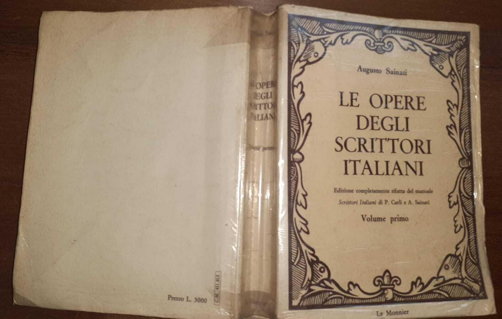 Le opere degli scrittori italiani. Volume primo