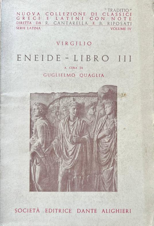 Eneide. Libro III a cura di Guglielmo Quaglia - Publio Virgilio Marone - copertina