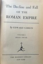 The decline and fall of the Roman Empire. Volume I: 180 A.D. - 395 A.D