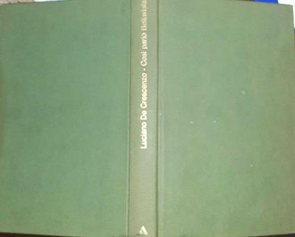 Così parlò bellavista. Napoli, amore e libertà - Luciano De Crescenzo - copertina