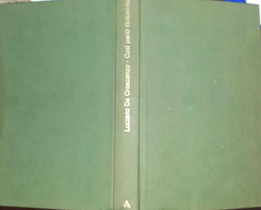 Così parlò bellavista. Napoli, amore e libertà - Luciano De Crescenzo - copertina