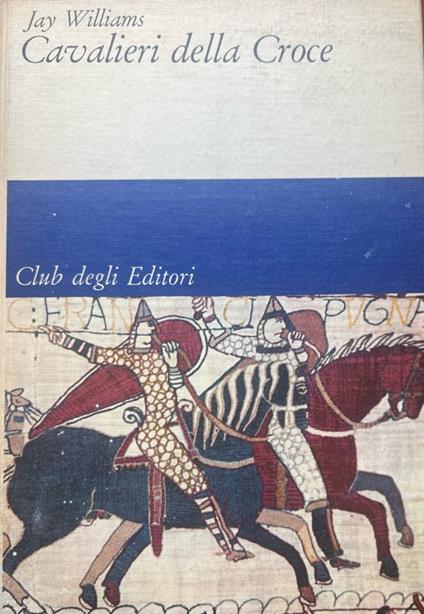 Cavalieri della Croce - Jay Williams - copertina