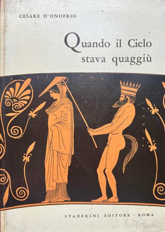 Quando il cielo stava quaggiù - Cesare D'Onofrio - copertina