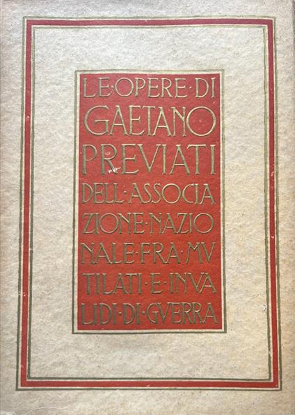 Le opere di Gaetano Previati dell'Associazione Nazionale fra mutilati ed invalidi di guerra - copertina
