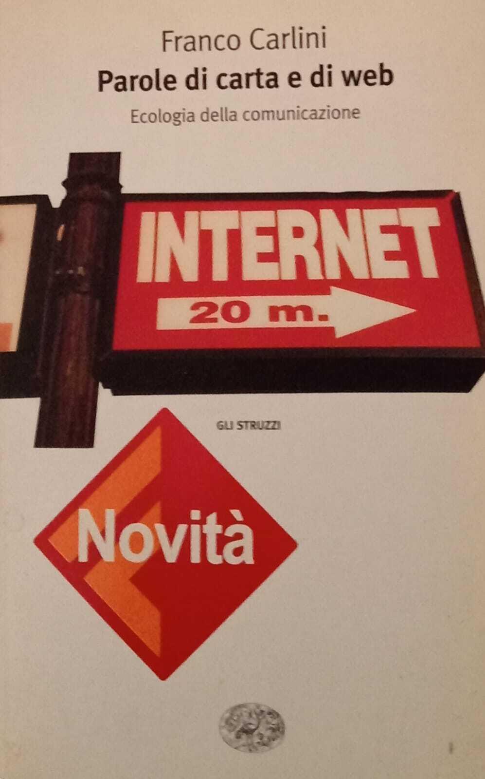 Parole di carta e di web. Ecologia della comunicazione