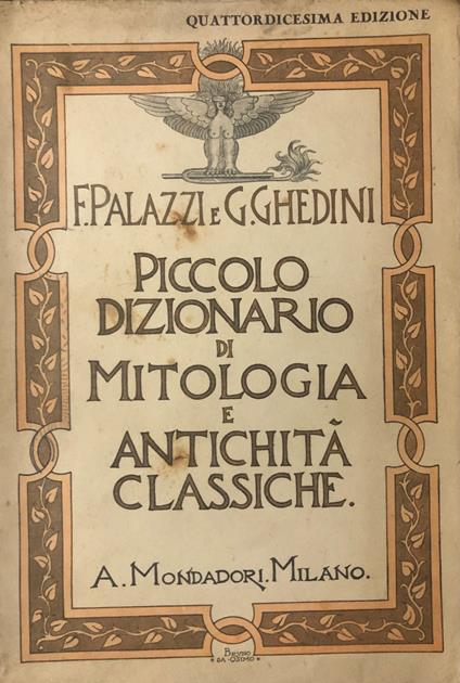 Piccolo dizionario di mitologia e antichità classiche - Fernando Palazzi - copertina
