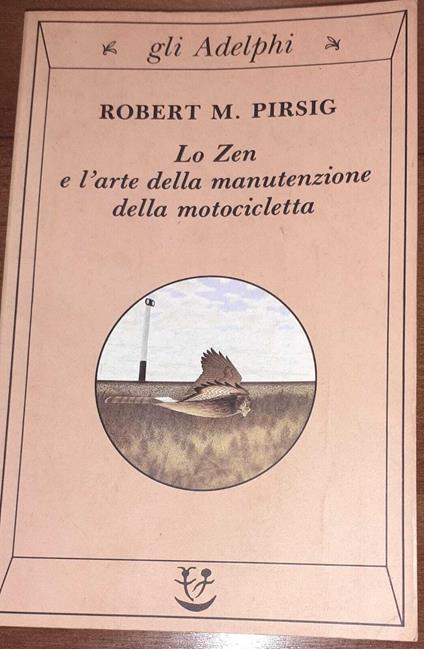 Lo zen e l'arte della manutenzione della motocicletta - Robert M. Pirsig - copertina