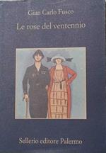 Le rose del ventennio