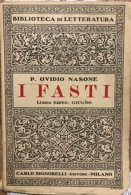 I fasti. Libro Sesto: Giugno - P. Nasone Ovidio - copertina