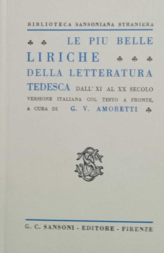 Le più belle liriche della letteratura tedesca dall'XI al XX secolo - V. Amoretti - copertina