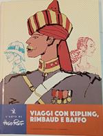 Viaggi con Kipling, Rimbaud e Baffo