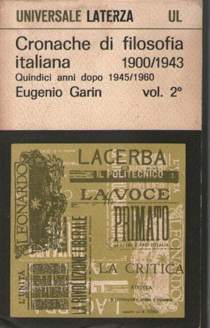 Cronache di filosofia italiana 1900/1943, vol. 2°. Quindici anni dopo 1945-1960 - Eugenio Garin - copertina