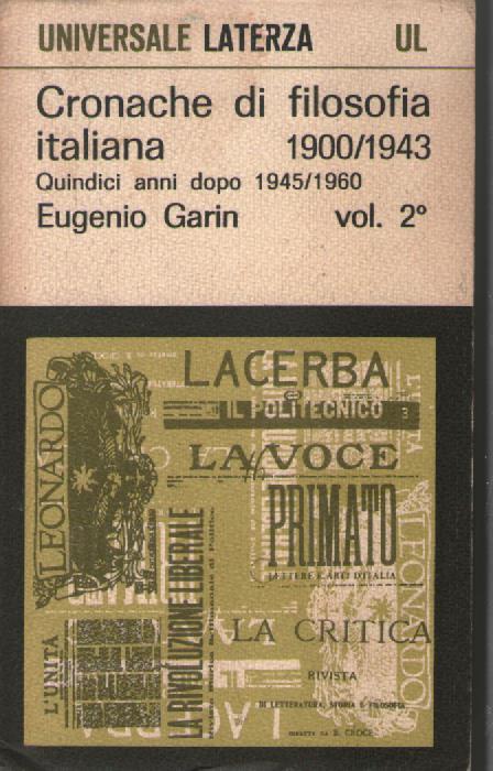 Cronache di filosofia italiana 1900/1943, vol. 2°. Quindici anni dopo 1945-1960