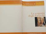 La scoperta degli etruschi