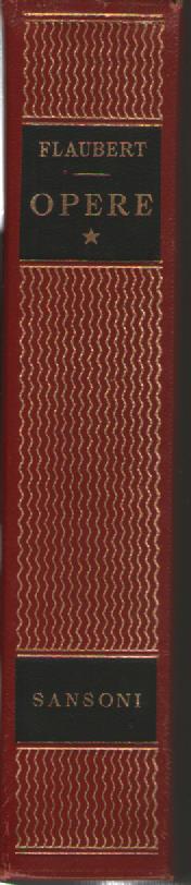 Opere, vol. 1° - Gustave Flaubert - copertina