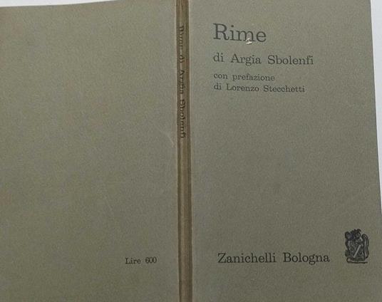 Rime di Argia Sbolenfi con prefazione di Lorenzo Stecchetti - Argia Sbolenfi - copertina
