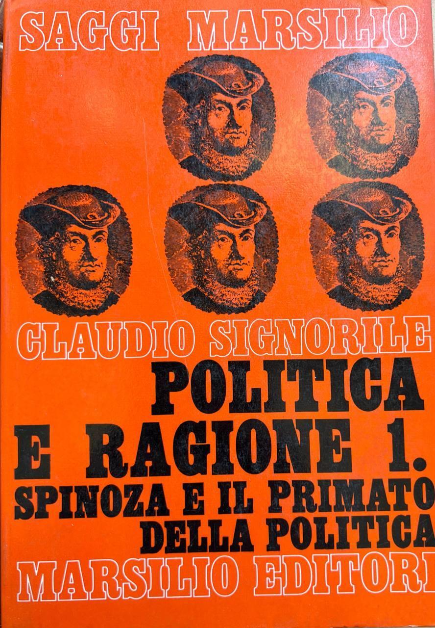 Politica e ragione 1. Spinoza e il primato della politica