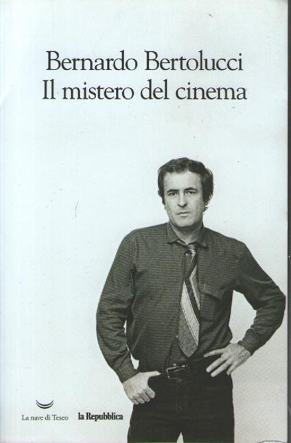Il mistero del cinema - Bernardo Bertolucci - copertina