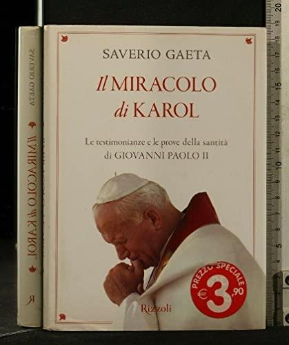 Il miracolo di Karol. Le testimonianze e le prove della santità di Giovanni Paolo II - Saverio Gaeta - copertina