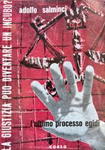 La giustizia può diventare un incubo? L'ultimo processo Egidi