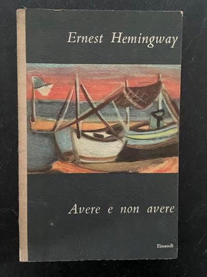 Avere e non avere - Ernest Hemingway - copertina
