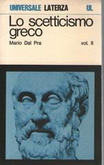 Lo scetticismo greco. Vol. 2°