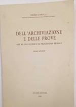 Dell'archiviazione e delle prove nel nuovo codice di procedura penale