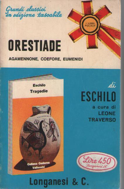 ORESTIADE. Agamennone, Coefore, Euminidi - Eschilo - copertina