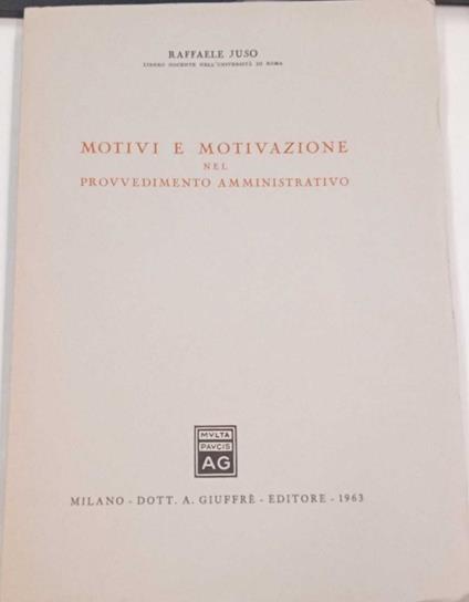 Motivi e motivazione nel provvedimento amministrativo - copertina