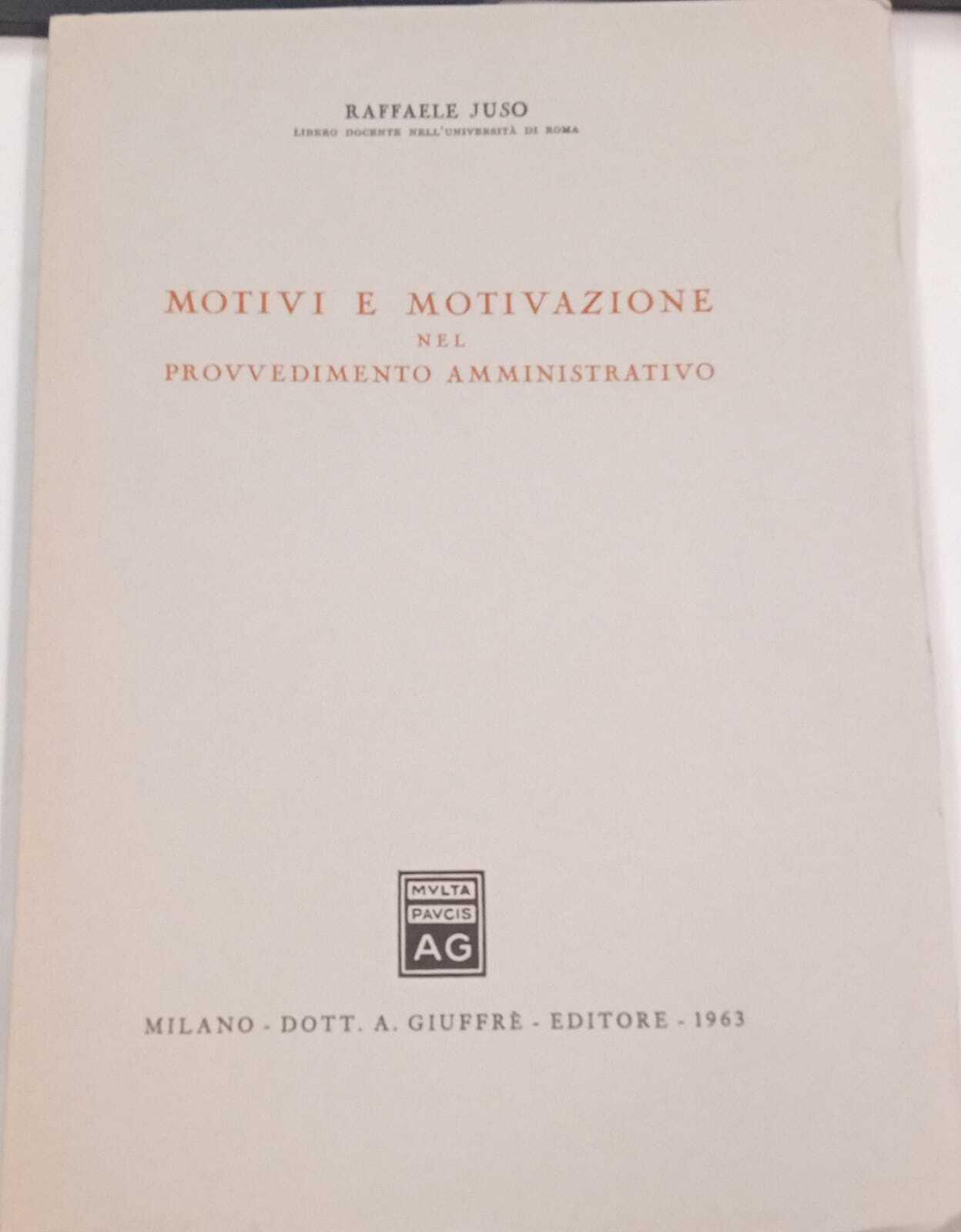Motivi e motivazione nel provvedimento amministrativo
