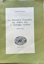 La politica italiana da Porta Pia a Vittorio Veneto (1870-1918)