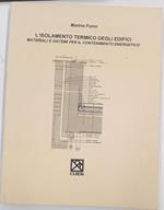 L' isolamento termico degli edifici. Materiali e sistemi per il contenimento