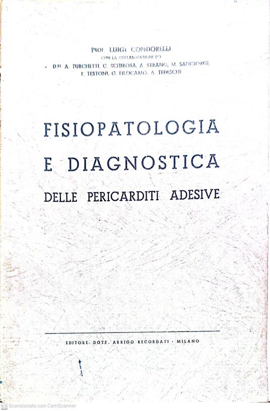 Fisiopatologia e diagnostica delle pericarditi adesive - Luigi Condorelli - copertina