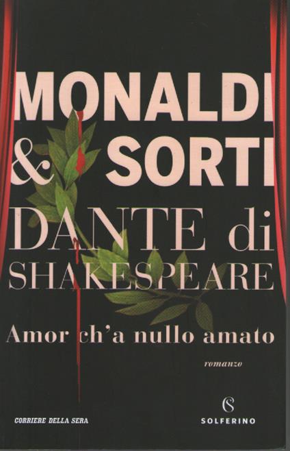 Dante di Shakespeare. Amor ch'a nullo amato - copertina