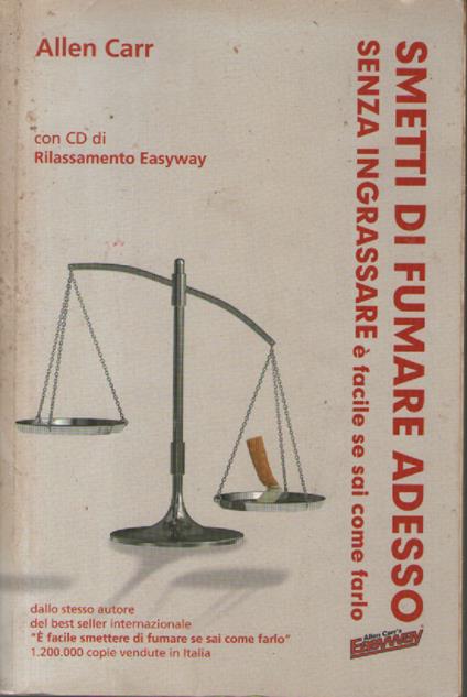 Smetti di fumare adesso, senza ingrassare è facile se sai come farlo. Con CD Audio - copertina