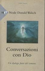 Conversazioni con Dio. Un dialogo fuori del comune (Vol. 3)