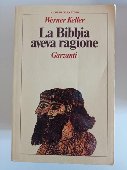 La Bibbia aveva ragione - Werner Keller - copertina