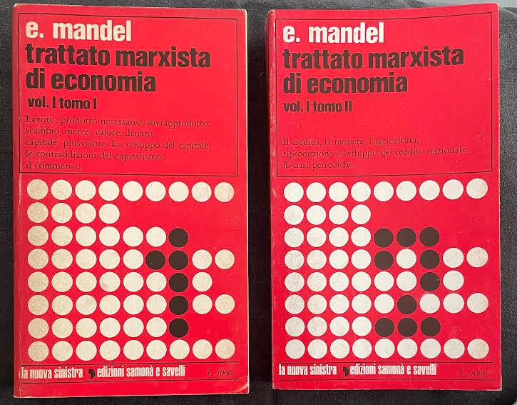 Trattato marxista di economia. Vol. I Tomi I-II